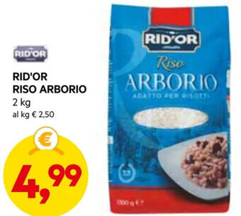 DPiù RID'OR RISO ARBORIO 2 kg offerta
