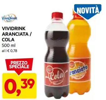 DPiù VIVIDRINK ARANCIATA / COLA 500 ml offerta