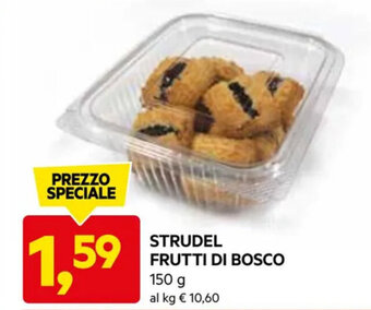 DPiù STRUDEL FRUTTI DI BOSCO 150 g offerta