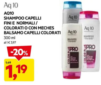 AQ10 SHAMPOO CAPELLI FINI E NORMALI / COLORATI O CON MECHES BALSAMO CAPELLI COLORATI 300 ml
