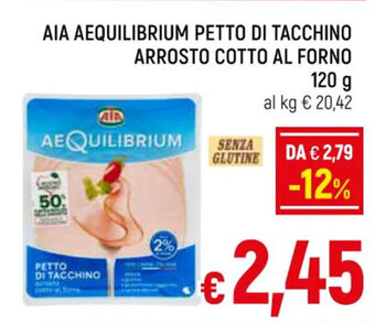 A&O AIA AEQUILIBRIUM PETTO DI TACCHINO ARROSTO COTTO AL FORNO 120 g offerta