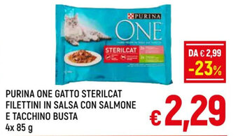 A&O PURINA ONE GATTO STERILCAT FILETTINI IN SALSA CON SALMONE E TACCHINO BUSTA 4x 85 g offerta