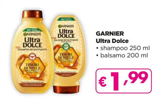 Acqua & Sapone GARNIER Ultra Dolce • shampoo 250 ml • balsamo 200 ml offerta