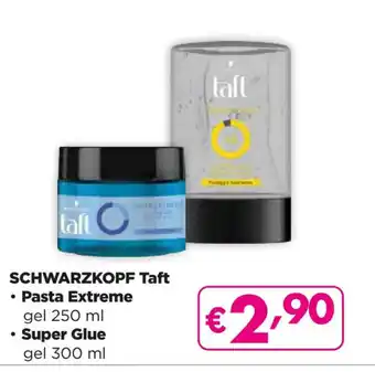 Acqua & Sapone SCHWARZKOPF Taft • Pasta Extreme gel 250 ml • Super Glue gel 300 ml offerta