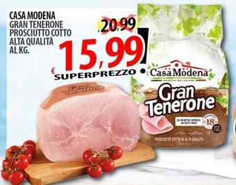 Il Genio Supermercato CASA MODENA GRAN TENERONE PROSCIUTTO COTTO ALTA QUALITÀ offerta