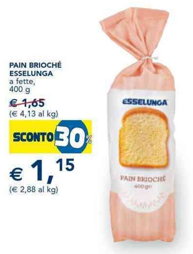 PAIN BRIOCHÉ ESSELUNGA a fette, 400 g offerta di Esselunga