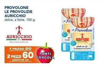 Esselunga PROVOLONE LE PROVOLIZIE AURICCHIO dolce, a fette, 100 g offerta
