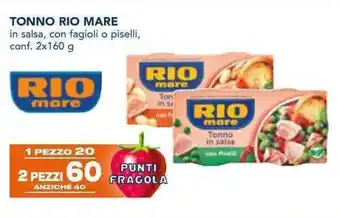 Esselunga TONNO RIO MARE in salsa, con fagioli o piselli, conf. 2x160 g offerta