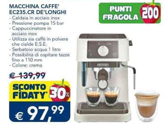 Esselunga MACCHINA CAFFE' EC235.CR DE'LONGHI offerta