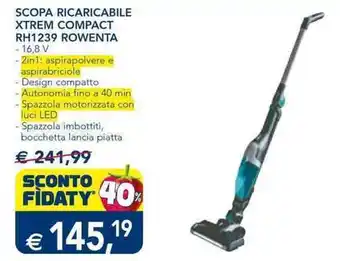 Esselunga SCOPA RICARICABILE XTREM COMPACT RH1239 ROWENTA offerta