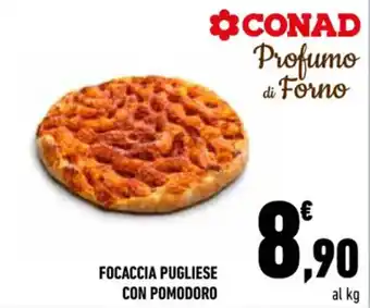 Conad FOCACCIA PUGLIESE CON POMODORO offerta
