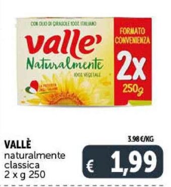 Deco Supermercati VALLÈ naturalmente classica 2 x g 250 offerta