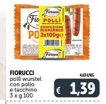 Deco Supermercati FIORUCCI polli wurstel con pollo e tacchino 3 x g 100 offerta