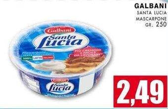 La Mimosa Supermercati GALBANI SANTA LUCIA MASCARPONE GR. 250 offerta