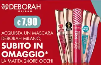 Acqua & Sapone ACQUISTA UN MASCARA DEBORAH MILANO, SUBITO IN OMAGGIO* LA MATITA 24ORE OCCHI offerta