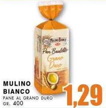 La Mimosa Supermercati MULINO BIANCO PANE AL GRANO DURO GR. 400 offerta