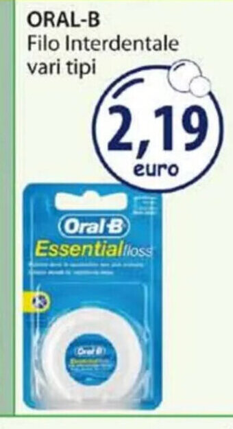 Acqua & Sapone ORAL-B Filo Interdentale vari tipi offerta
