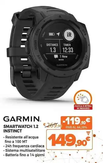 Expert GARMIN SMARTWATCH 1.2 INSTINCT offerta