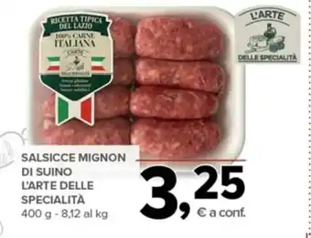 Todis SALSICCE MIGNON DI SUINO L'ARTE DELLE SPECIALITÀ 400 g offerta