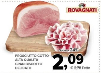 Todis PROSCIUTTO COTTO ALTA QUALITÀ GRAN BISCOTTO DELICATO offerta