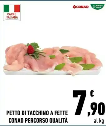 Conad Conad Petto Di Tacchino A Fette offerta