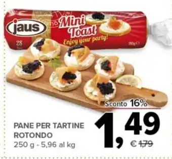 Todis PANE PER TARTINE ROTONDO 250 g offerta