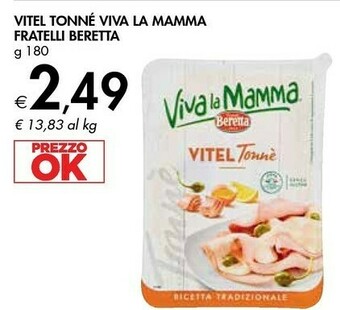 Bennet Beretta Vitel Tonne Viva La Mamma offerta