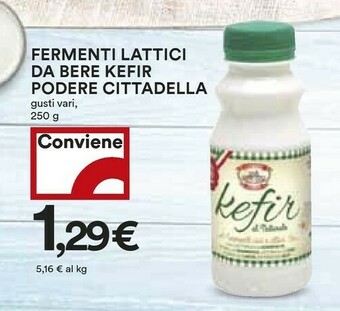 Coop Podere cittadella Fermenti Lattici Da Bere Kefir offerta