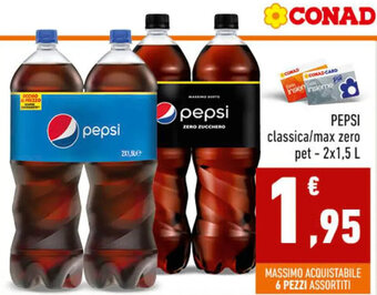Conad PEPSI classica/max zero pet - 2x1,5 L offerta
