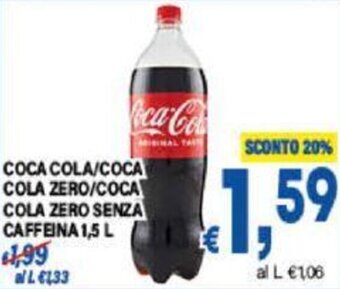 DEM COCA COLA/COCA COLA ZERO/COCA COLA ZERO SENZA CAFFEINA 1,5 L offerta