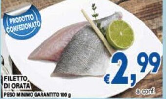 DEM FILETTO DI ORATA PESO MINIMO GARANTITO 100 g offerta