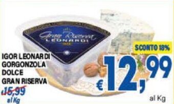 DEM IGOR LEONARDI GORGONZOLA DOLCE GRAN RISERVA offerta
