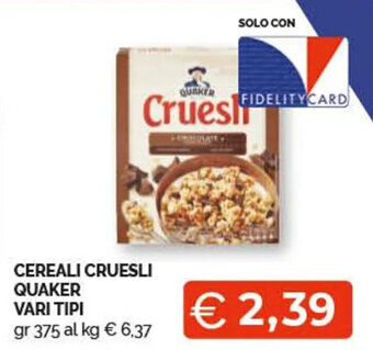 CEREALI CRUESLI QUAKER VARI TIPI gr 375