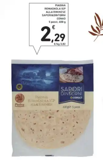 Conad PIADINA ROMAGNOLA IGP ALLA RIMINESE SAPORIADINTORNI CONAD 5 pezzi, 600 g offerta