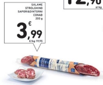 Conad SALAME STROLGHINO SAPORI&DINTORNI CONAD 200 g offerta