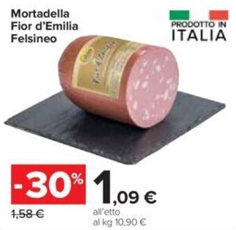 Carrefour Mortadella Fior d'Emilia Felsineo offerta