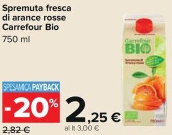Carrefour Spremuta fresca di arance rosse Carrefour Bio 750 ml offerta