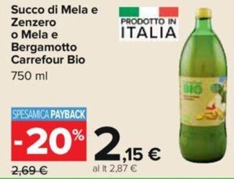 Carrefour Succo di Mela e Zenzero o Mela e Bergamotto Carrefour Bio 750 ml offerta