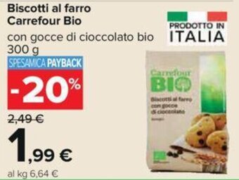 Carrefour Biscotti al farro Carrefour Bio con gocce di cioccolato bio 300 g offerta
