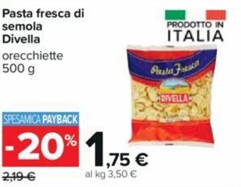 Carrefour Pasta fresca di semola Divella orecchiette 500 g offerta