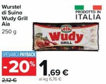 Carrefour Wurstel di Suino Wudy Grill AIA 250 g offerta