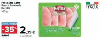 Carrefour Prosciutto Cotto Fresca Salumeria Beretta 100 g offerta