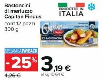 Carrefour Bastoncini di merluzzo Capitan Findus conf 12 pezzi 300 g offerta