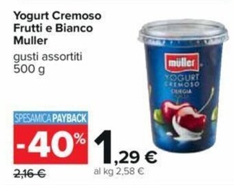 Carrefour Yogurt Cremoso Frutti e Bianco Muller gusti assortiti 500 g offerta