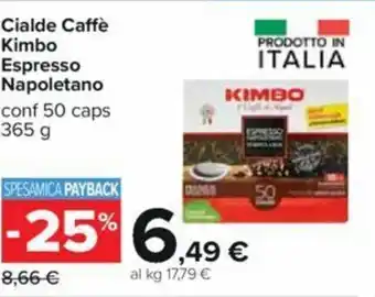 Carrefour Cialde Caffè Kimbo Espresso Napoletano conf 50 caps 365 g offerta