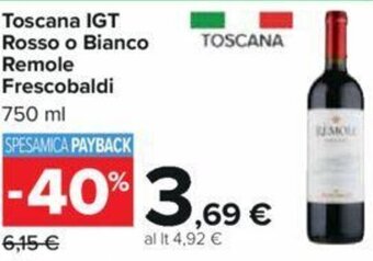 Carrefour Toscana IGT Rosso o Bianco Remole Frescobaldi 750 ml offerta