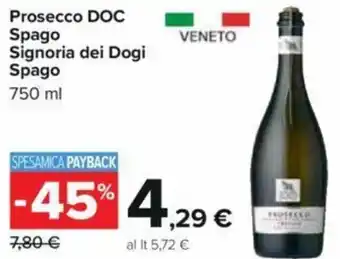 Carrefour Prosecco DOC Spago Signoria dei Dogi Spago 750 ml offerta