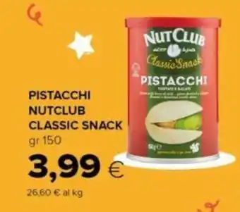 Oasi PISTACCHI NUTCLUB CLASSIC SNACK gr 150 offerta