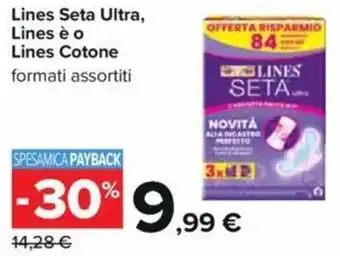 Carrefour Lines Seta Ultra, Lines è o Lines Cotone offerta