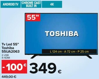 Carrefour Tv Led 55" Toshiba 55UA2063 offerta